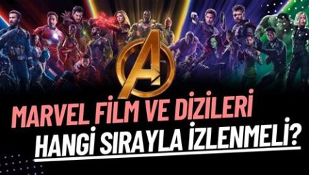 Marvel Dizileri: İzleme Sırası ve İncelemeler